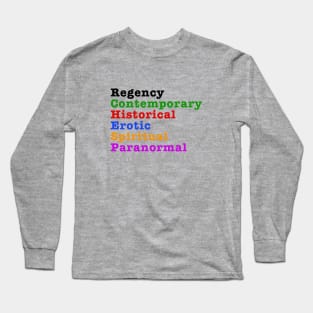 My Favorite Type Romance Books Are... All of the Above Long Sleeve T-Shirt